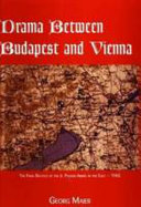Drama between Budapest and Vienna : the final battles of the 6. Panzer-Armee in the East, 1945 /