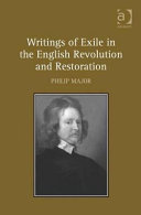 Writings of exile in the English Revolution and Restoration /