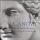 Canova : artists and collectors : a passion for antiquity /