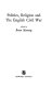 Politics, religion and the English Civil War,