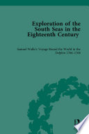 Exploration of the South Seas in the eighteenth century : rediscovered accounts /
