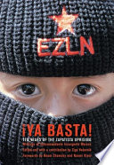 Ya basta! : ten years of the Zapatista uprising /