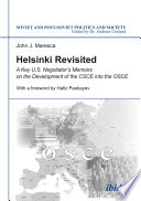 Helsinki revisited : a key U.S. negotiator's memoirs on the development of the CSCE into the OSCE /