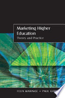 Marketing higher education : theory and practice /
