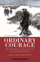 Ordinary courage : the Revolutionary War adventures of Joseph Plumb Martin /