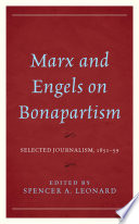 Marx and Engels on Bonapartism : selected journalism, 1851-59 /