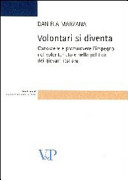 Volontari si diventa : conoscere e promuovere l'impegno nel volontariato e nella politica dei giovani italiani /