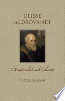 Ulisse Aldrovandi : naturalist and collector /