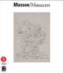 Masson, massacres : exposition du 21 novembre 2001 au 28 février 2002 /