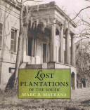 Lost plantations of the South /