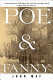 Poe & Fanny : a novel /