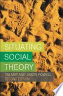 Situating social theory /