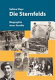 Die Sternfelds : Biographie einer jüdischen Familie nach Erinnerungen und Aufzeichnungen von Albert Sternfeld /