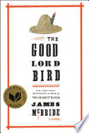 The Good Lord Bird : a novel /