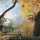 The ramble in Central Park : a wilderness west of fifth /; [photographs by] Robert A. McCabe ; [introduction by Douglas Blonsky ; with writings from Regina Alvarez ... [et al.]]