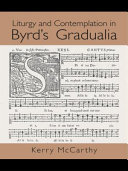 Liturgy and contemplation in Byrd's Gradualia