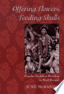 Offering flowers, feeding skulls popular goddess worship in West Bengal /