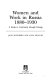Women and work in Russia, 1880-1930 : a study in continuity through change /