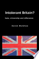 Intolerant Britain? : hate, citizenship and difference /