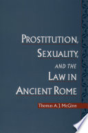 Prostitution, sexuality, and the law in ancient Rome