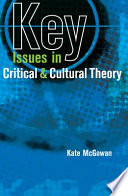 Key issues in critical and cultural theory /