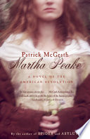 Martha Peake : a novel of the American Revolution /