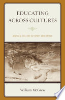 Educating across cultures : Anatolia College in Turkey and Greece /