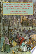 Diary of a southern refugee during the war, by a lady of Virginia /