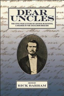 Dear uncles : the Civil War letters of Arthur McKinstry, a soldier in the Excelsior Brigade /