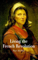 Living the French Revolution, 1789-1799 /