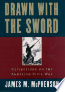 Drawn with the sword reflections on the American Civil War /