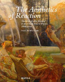 The aesthetics of reaction : tradition, faith, identity  the visual arts in France, 1900-1914 /