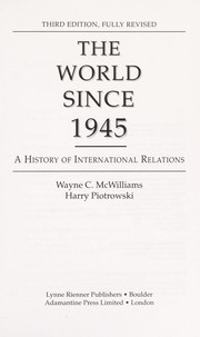 The world since 1945 : a history of international relations /