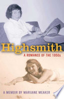 Highsmith : a romance of the 1950's : a memoir /