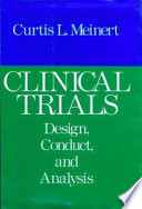 Clinical trials : design, conduct, and analysis /
