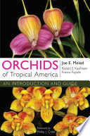 Orchids of Tropical America : An Introduction and Guide /