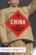 China : the gathering threat /