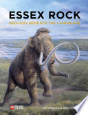 Essex rock : geology beneath the landscape /
