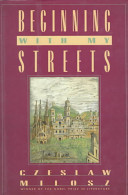 Beginning with my streets : essays and recollections /