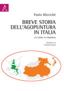 Breve storia dell'agopuntura in Italia : un work in progress /