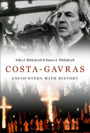 Costa-Gavras : encounters with history /