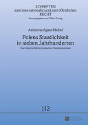 Polens Staatlichkeit in sieben Jahrhunderten : Eine völkerrechtliche Analyse zur Staatensukzession /