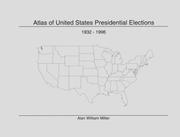 Atlas of United States presidential elections, 1932-1996 /