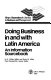 Doing business in and with Latin America : an information sourcebook /