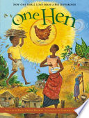 One hen : how one small loan made a big difference /