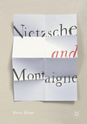 Nietzsche and Montaigne /