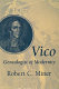 Vico, genealogist of modernity /