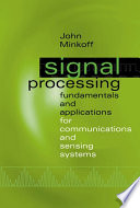 Signal Processing Fundamentals and Applications for Communications and Sensing Systems