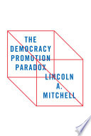 The democracy promotion paradox /
