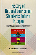 History of National Curriculum Standards Reform in Japan : blueprint of Japanese citizen character formation /